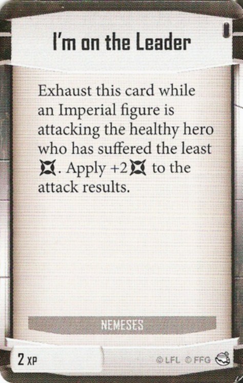 Nemeses card: /images/imperialClassDecks/Nemeses/Im on the Leader.jpg
